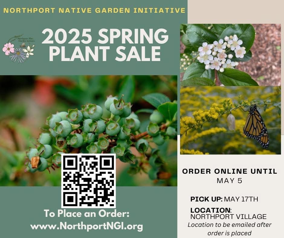 2025 Spring Plant Sale at www.northportNGI.org. Order by 5/5. Pickup 5/17